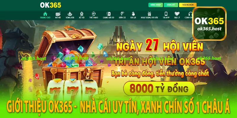 Giới thiệu OK365 - Nhà cái uy tín, xanh chín số 1 châu Á